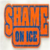 Shame on Ice C2